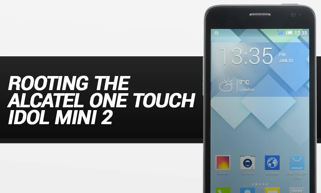 rooting the alacatel one touch idol mini 2 banner How To Root The Alcatel One Touch Idol Mini 2