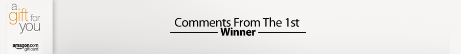 Comments From 1st Winner