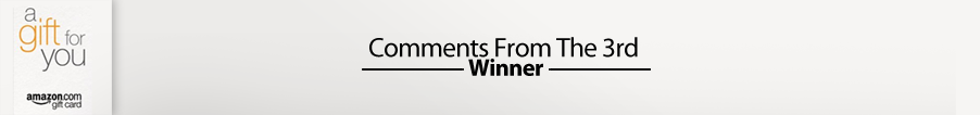 Comments from 3rd Winner