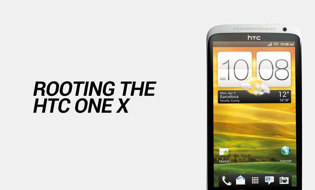 How To Root The Htc One X