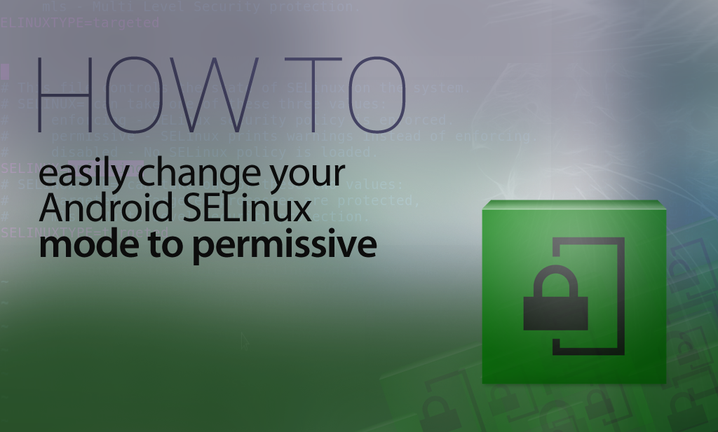 Easily Change Your Android SELinux Mode