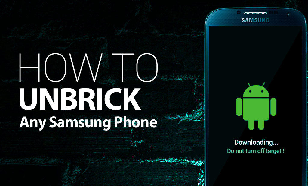How To Unbrick A Samsung Galaxy S4 | Or Any Samsung Android Phone