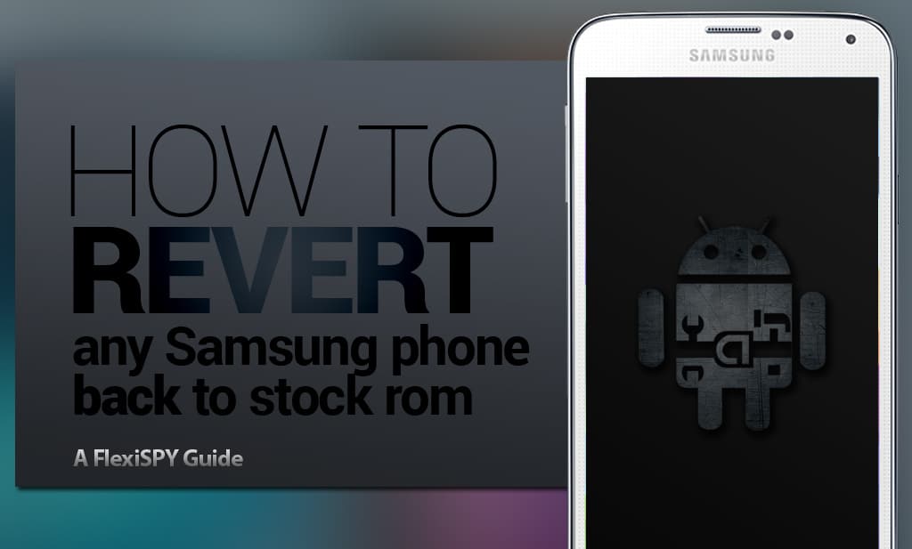 How to Flash Samsung Smartphones - SAMMOBILE Stock ROM Firmware 