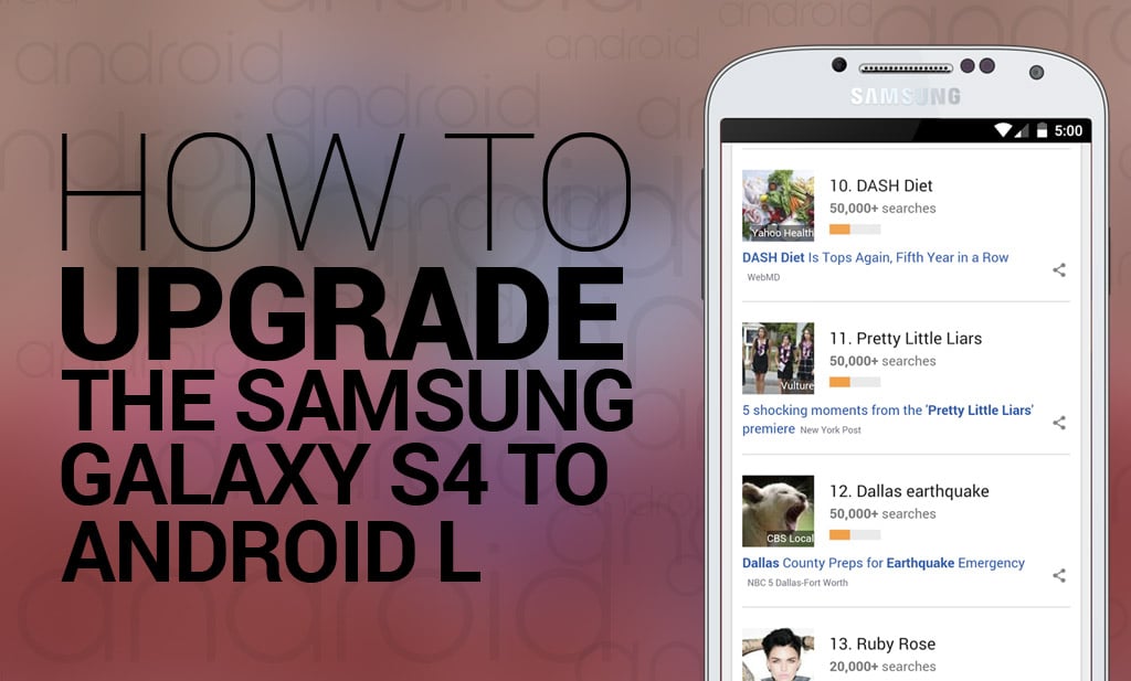 How To Upgrade The Samsung Galaxy S4 To Android L