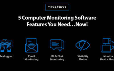 5 Computer Monitoring Software Features You Need…Now!