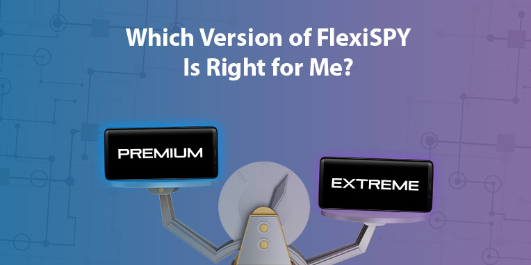 which version of flexispy is right for you